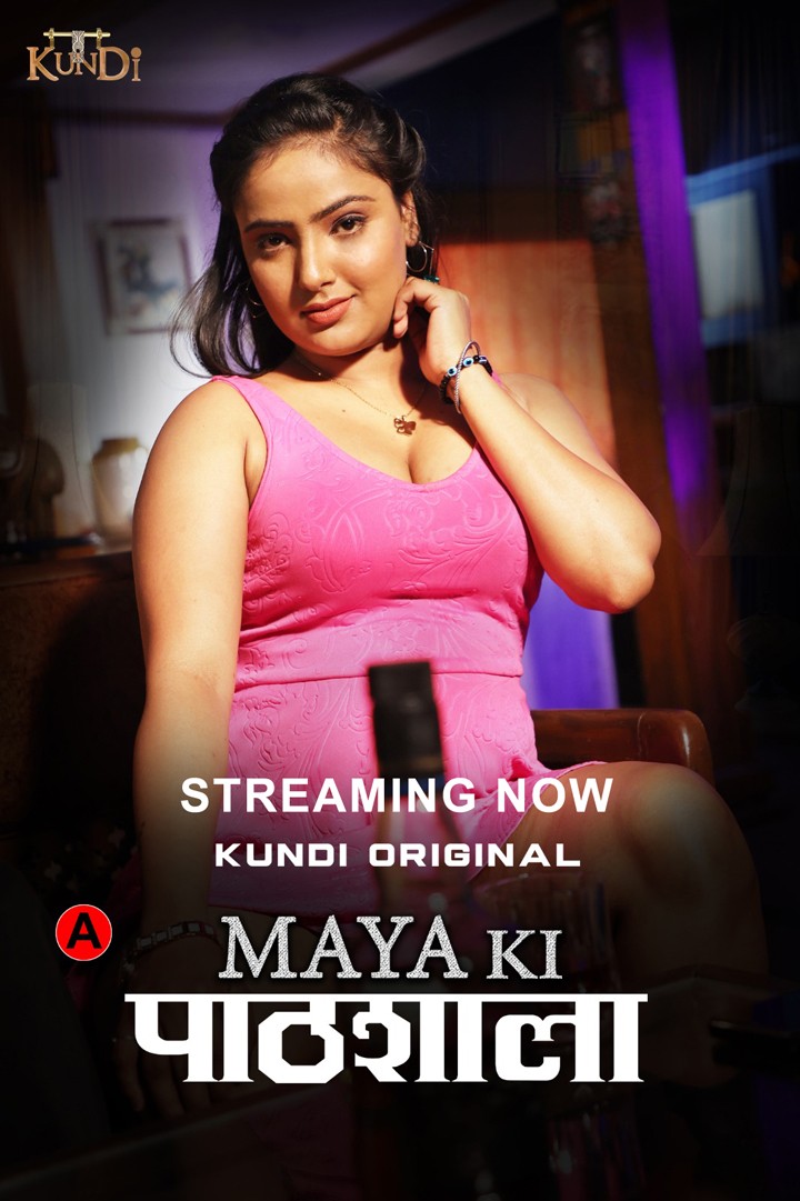 Maya Ki Pathshala (2023) KundiApp S01E01T02